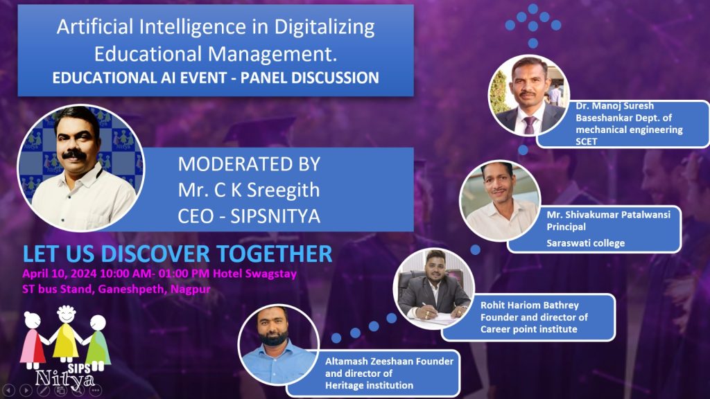 C K Sreegith, Founder and CEO of SIPSNITYA, Altamesh Zeesaan Founder and Director of Heritage Institutions, Nagpur, Maharashtra, Rohit Hariom Bathrey, Founder and Director of Career point Institute, Nagpur, Maharashtra, Mr. Shivakumar Patalwansi, Principal Saraswathi College, Dr. Manoj Suresh Beseshkar, Department of Mechanical Engineering, SCET Nagpur.
